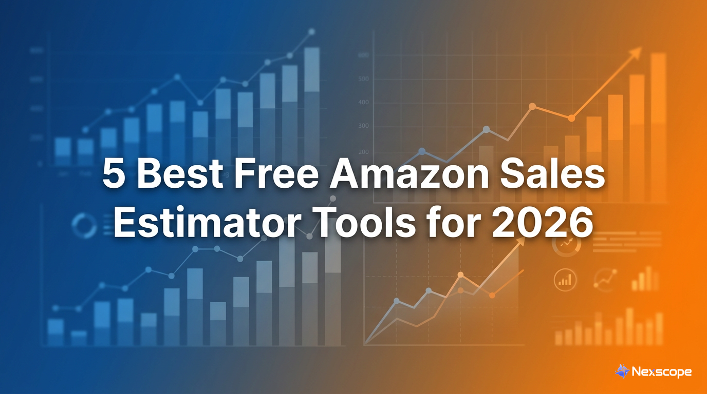5 Best Free Amazon Sales Estimator Tools for 2026