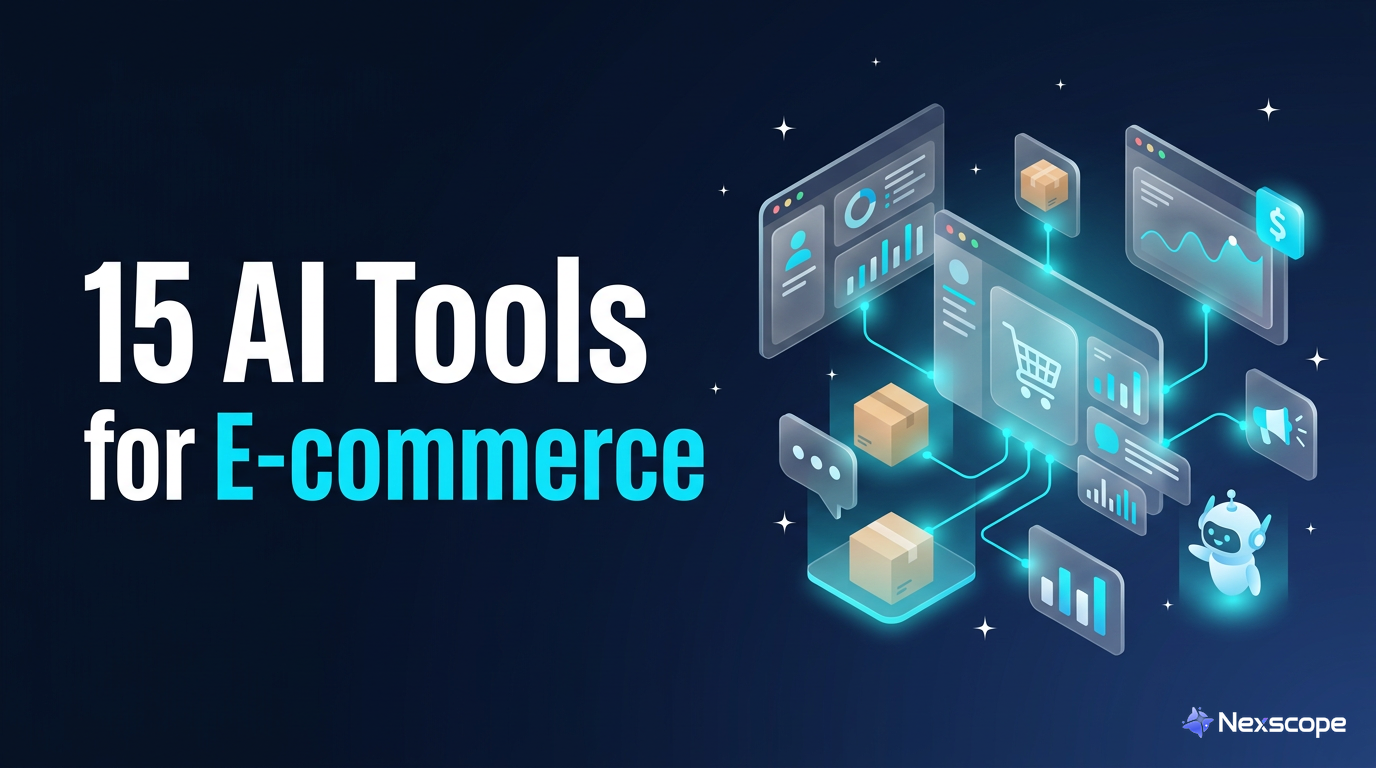 15 AI Tools for E-commerce: From Product Research to Ads
