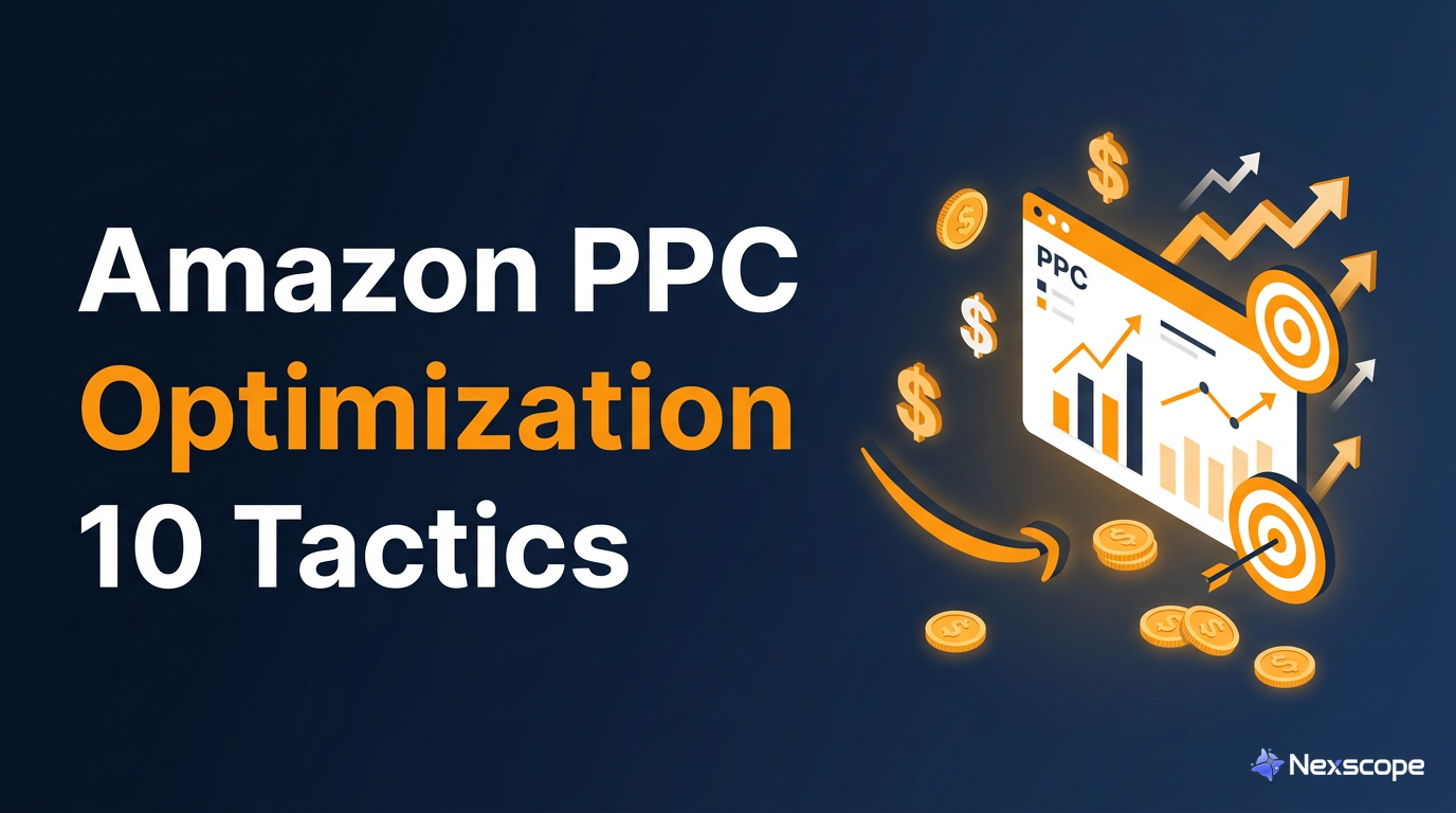 Amazon PPC Optimization: 10 Tactics to Lower ACoS and Boost Profits