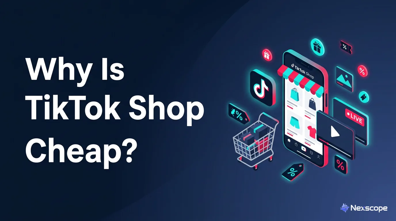 Why Is TikTok Shop So Cheap? 7 Reasons Explained