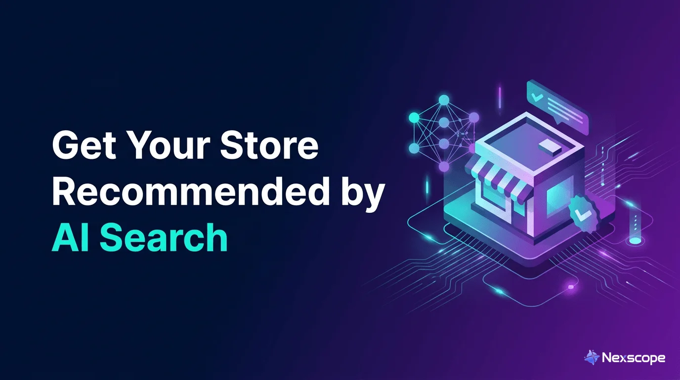 How to Get Your Ecommerce Store Recommended by AI Search